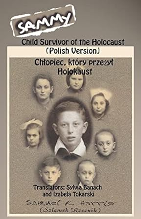 Sammy - Child Survivor of the Holocaust