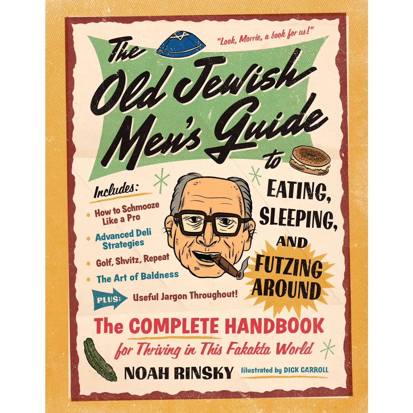 Old Jewish Men's Guide To Eating, Sleeping & Futzing