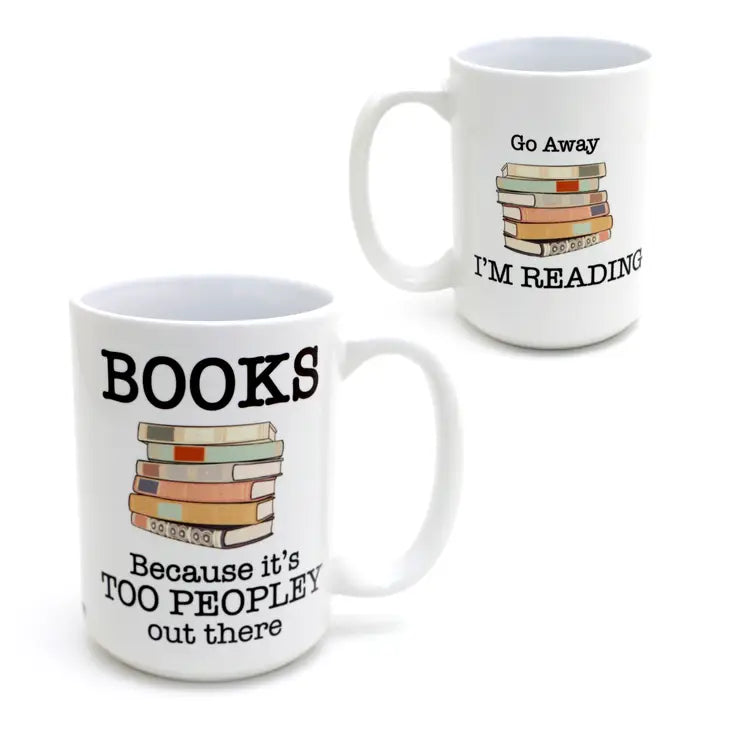 "Books Because It's Too Peopley Outside" Mug