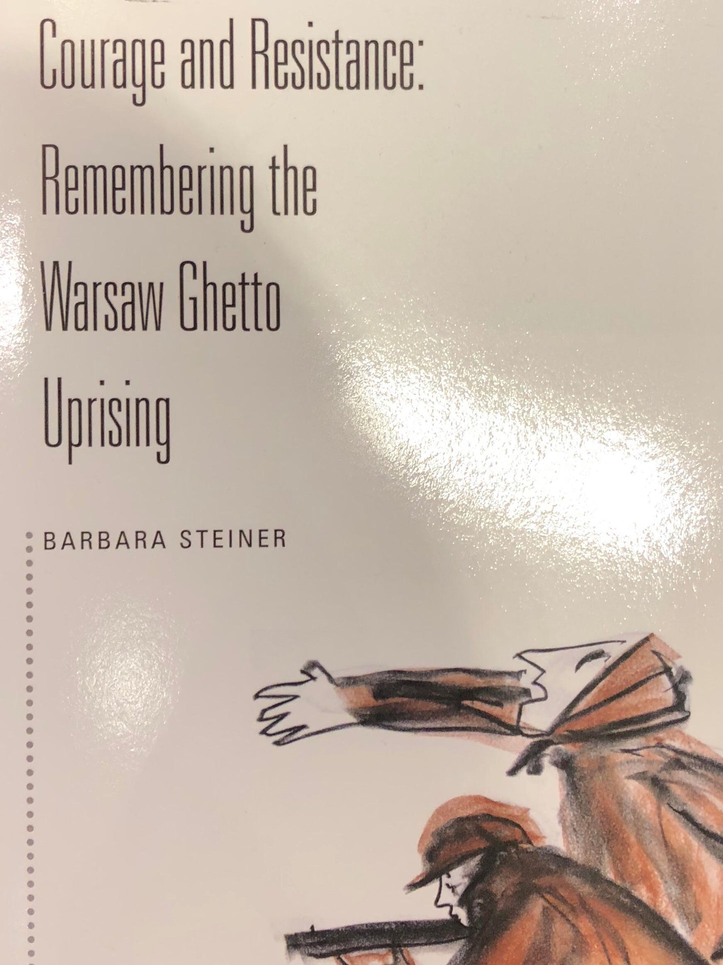 Courage and Resistance: Remembering the Warsaw Ghetto Uprising