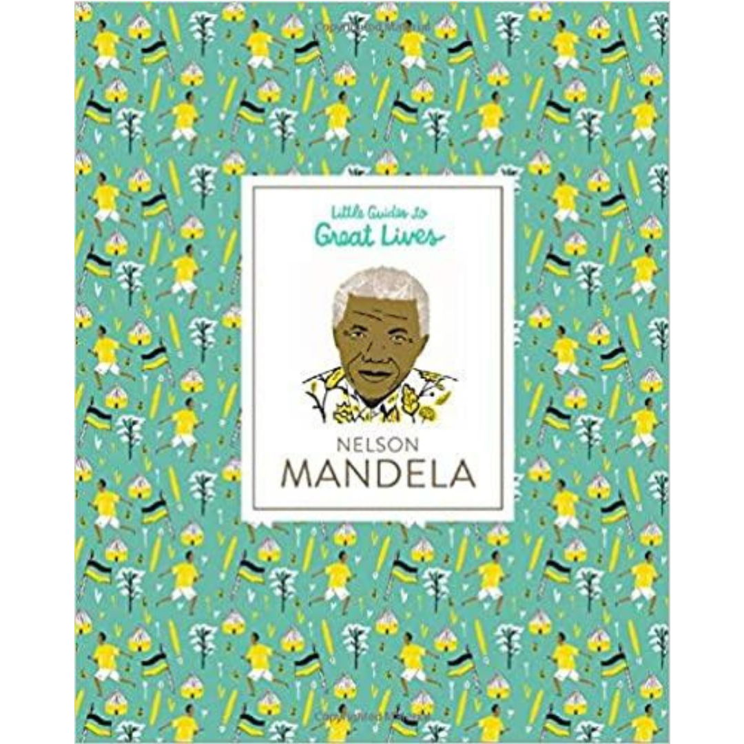 Little Guides to Great Lives: Nelson Mandela