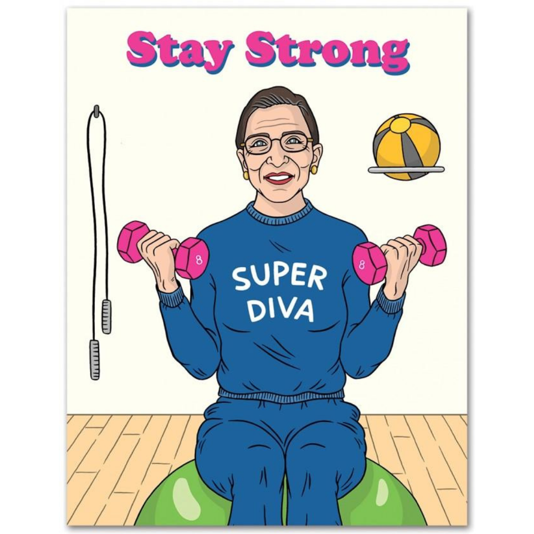 Greeting Card RBG Stay Strong Bday