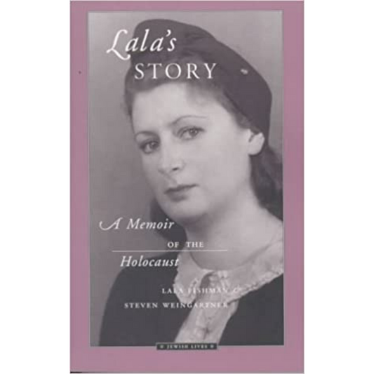 Lala's Story: A Memoir of the Holocaust