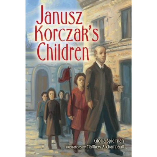 Janusz Korczak's Children