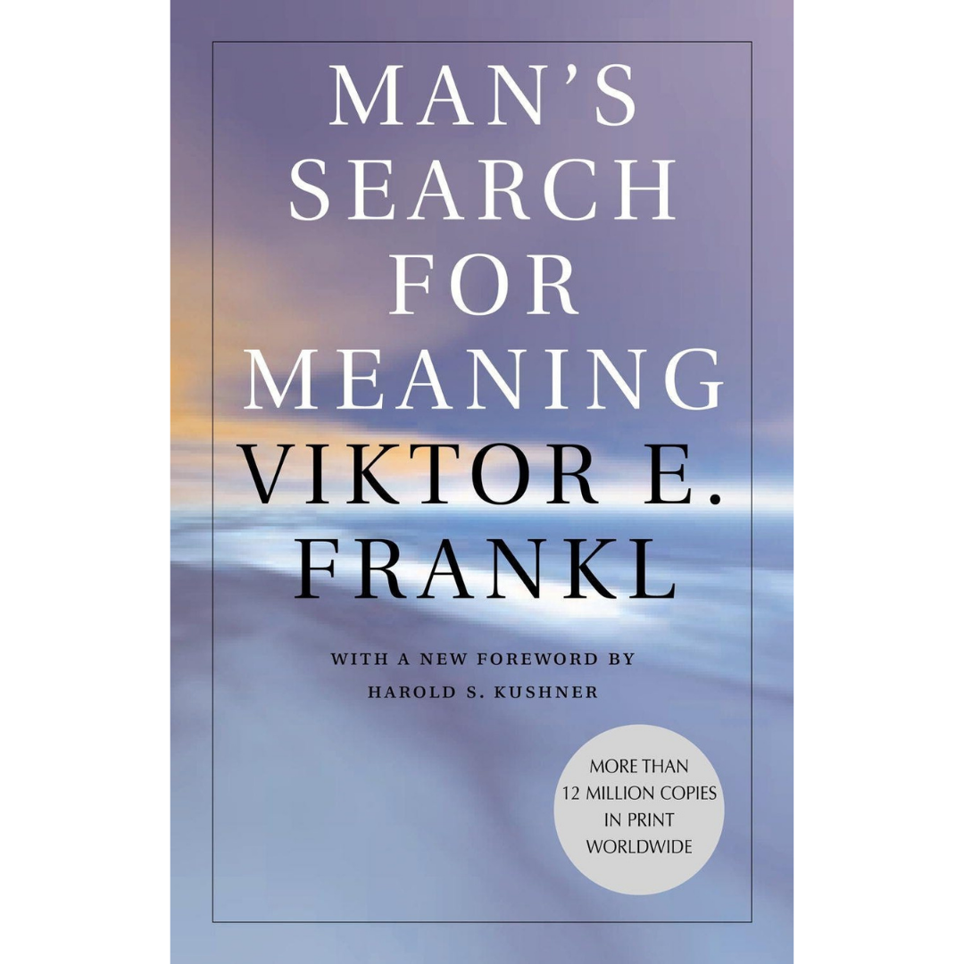 Man's Search For Meaning