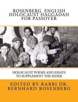 Rosenberg English Holocaust Haggadah for Passover: Holocaust Poems and Essays to Supplement the Seder