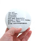 "You are the finest" Circular Trinket Box