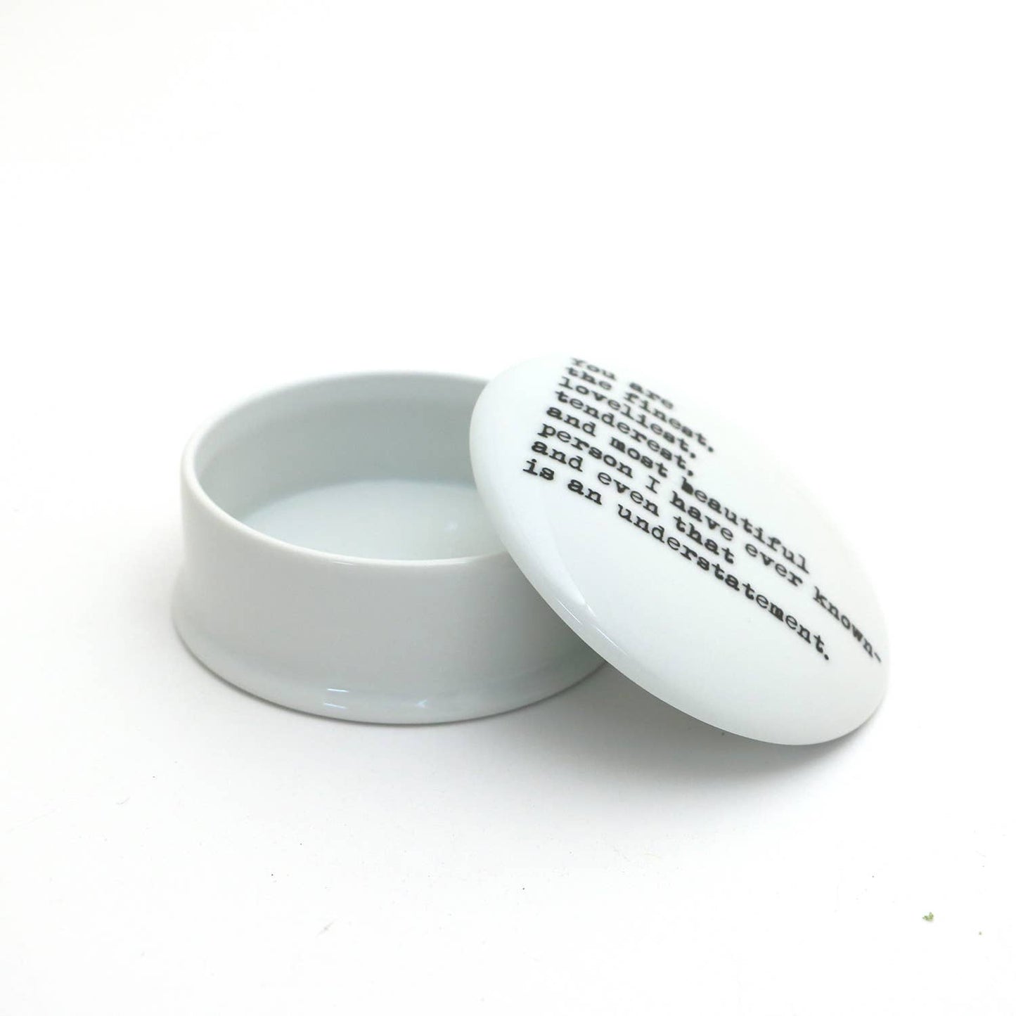 "You are the finest" Circular Trinket Box