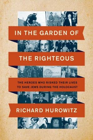 In the Garden of the Righteous : Richard Hurowitz