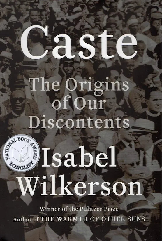 Caste: The Origins of Our Discontents
