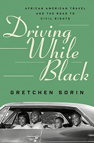 Driving While Black - Gretchen Sorin
