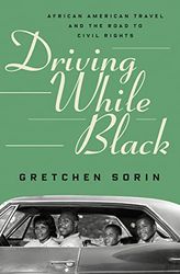 Driving While Black - Gretchen Sorin