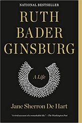Ruth Bader Ginsburg - A Life