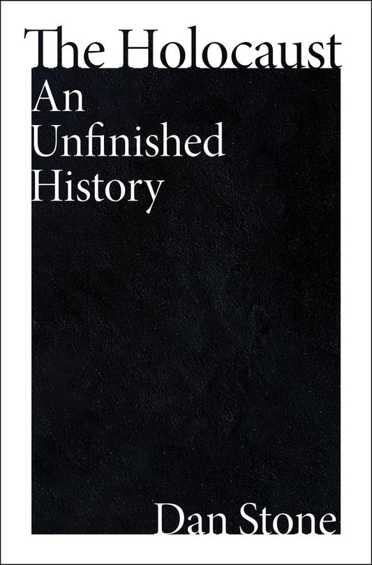 The Holocaust an Unfinished History