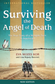 Surviving The Angel Of Death