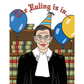 Greeting Card RBG Ruling Bday