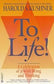 To Life!