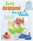 Easy Origami for Kids: 35 Fun Papercrafting projects for children aged 7 years +