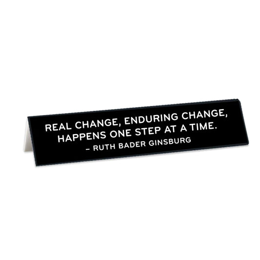 RBG Real Change Desk Sign