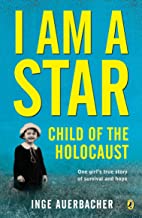 I Am a Star: Child of the Holocaust  by Inge Auerbacher