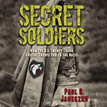Secret Soldiers: How the U.S. Twenty-Third Special Troops Fooled the Nazis