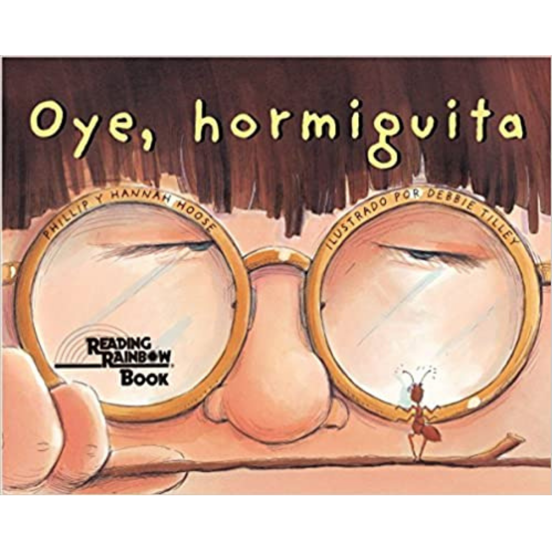 Hey, Little Ant (Spanish Edition) Oye, Hormiguita
