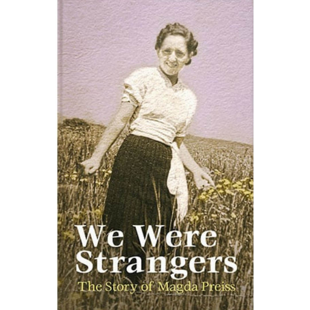 We Were Strangers - The Story of Magda Preiss