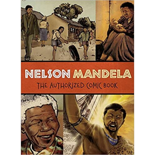 Nelson Mandela: The Authorized Comic Book