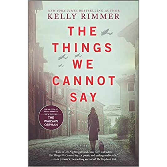 The Things We Cannot Say: A Novel