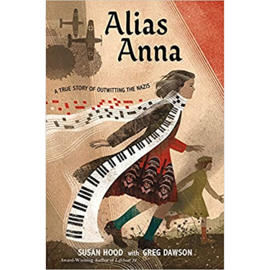 Alias Anna: A True Story of Outwitting the Nazis