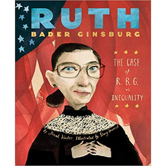 Ruth Bader Ginsburg: The Case of R.B.G. vs. Inequality