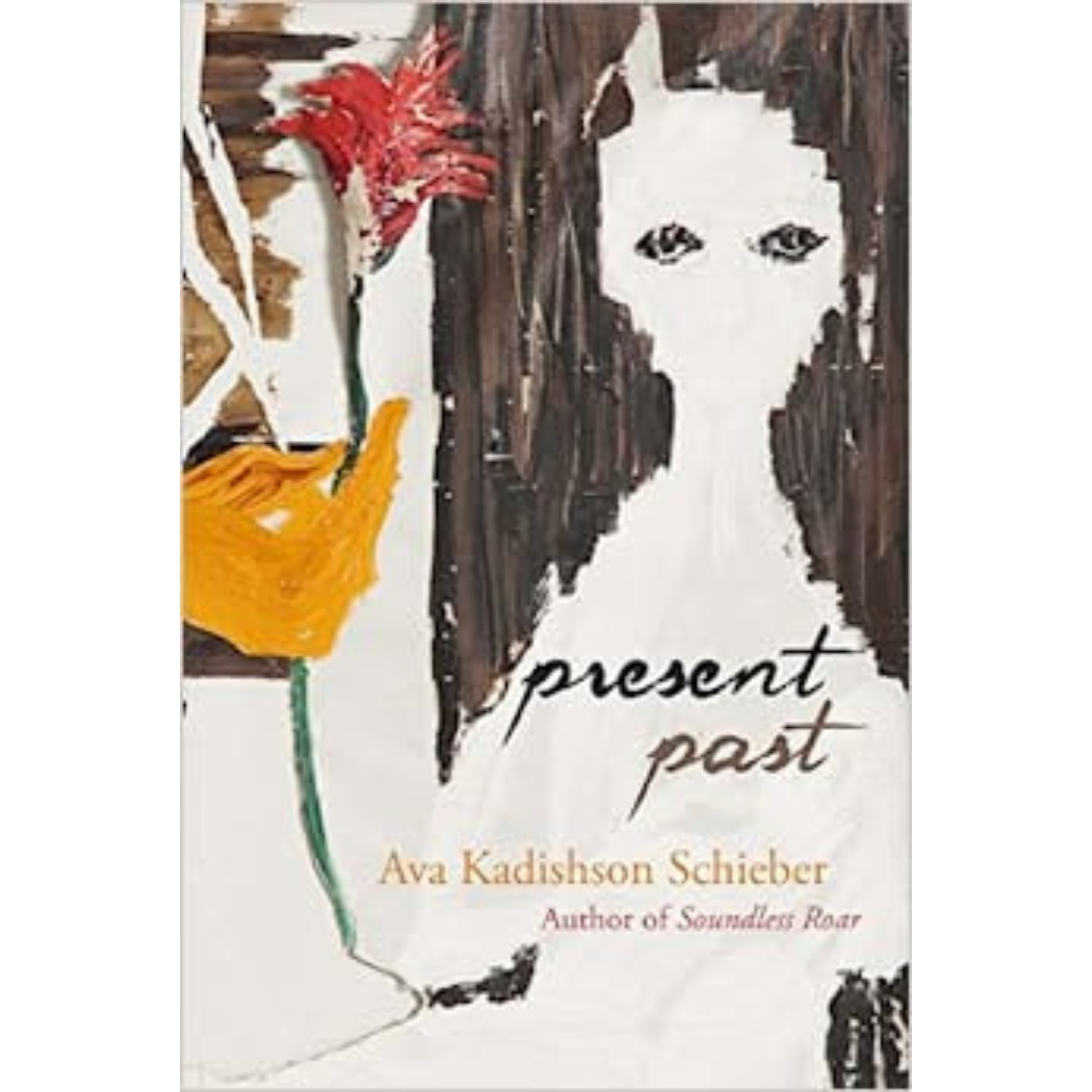 Present Past by Ava Kadishson Schieber