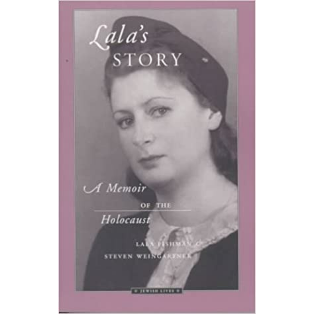 Lala's Story: A Memoir of the Holocaust