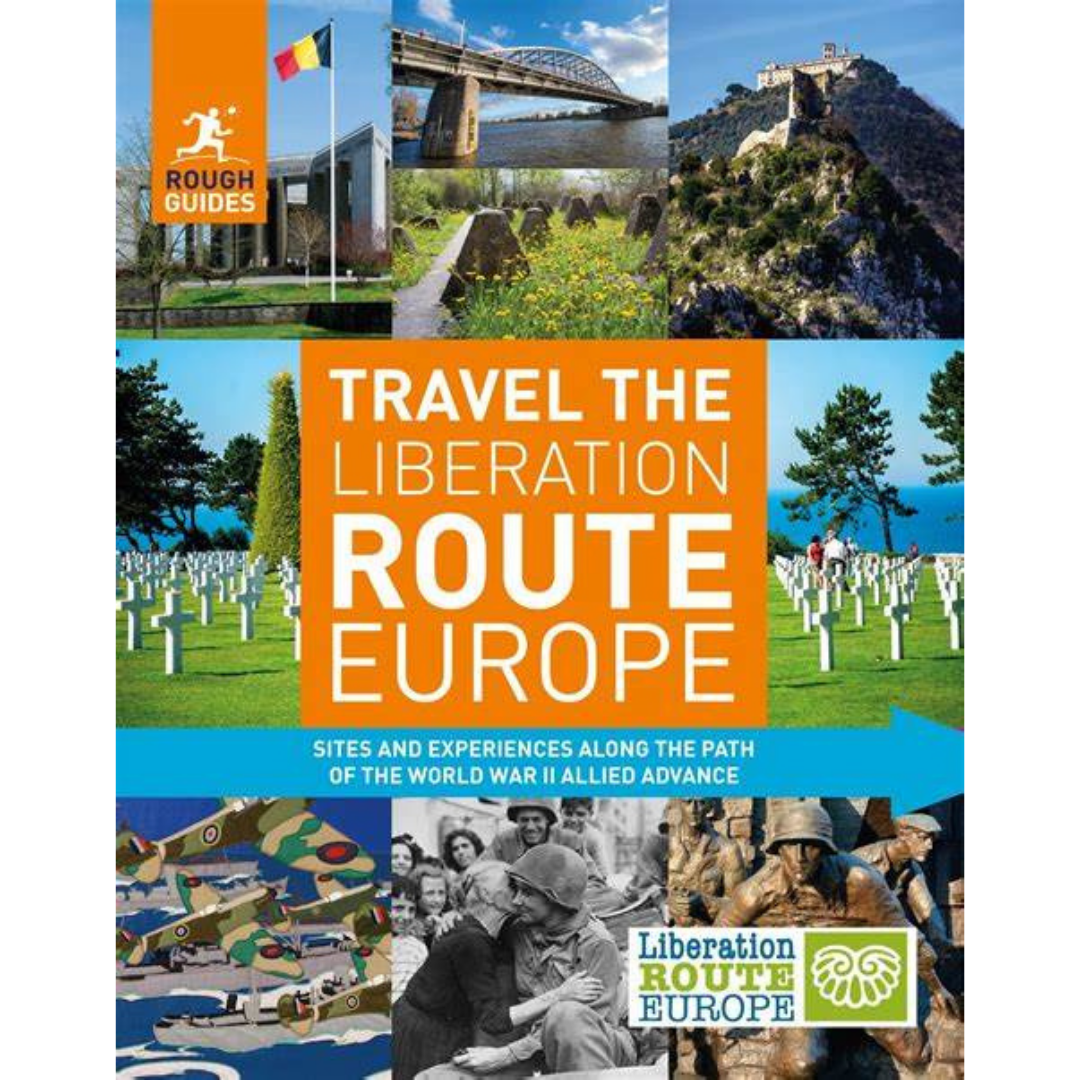 Travel The Liberation Route Europe (Rough Guides)